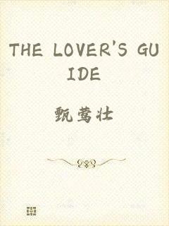 THE LOVER'S GUIDE